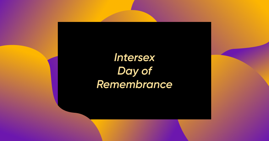 Intersex Day of Remembrance and Why It Matters