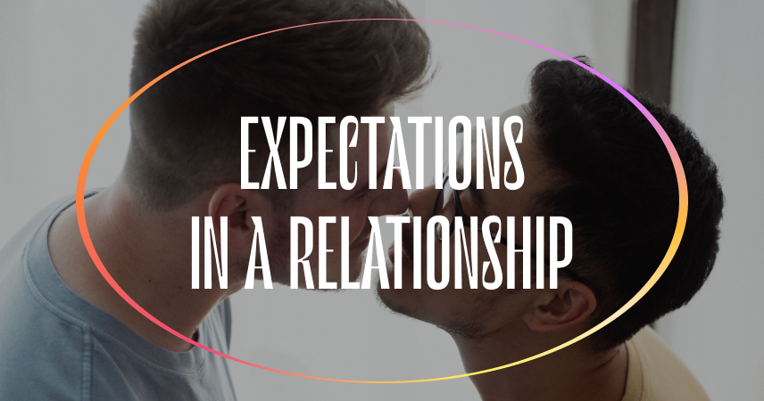 How To Set Realistic Expectations In A Relationship