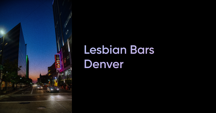 Best Lesbian Bars in Denver