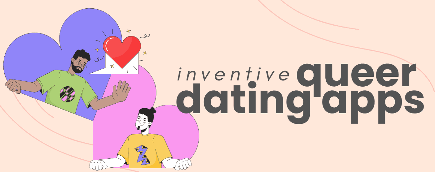 10 Most Innovative Queer Dating Apps for 2024